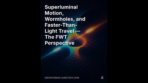 Superluminal Motion, Wormholes, and Faster-Than-Light Travel — The FWT Perspective