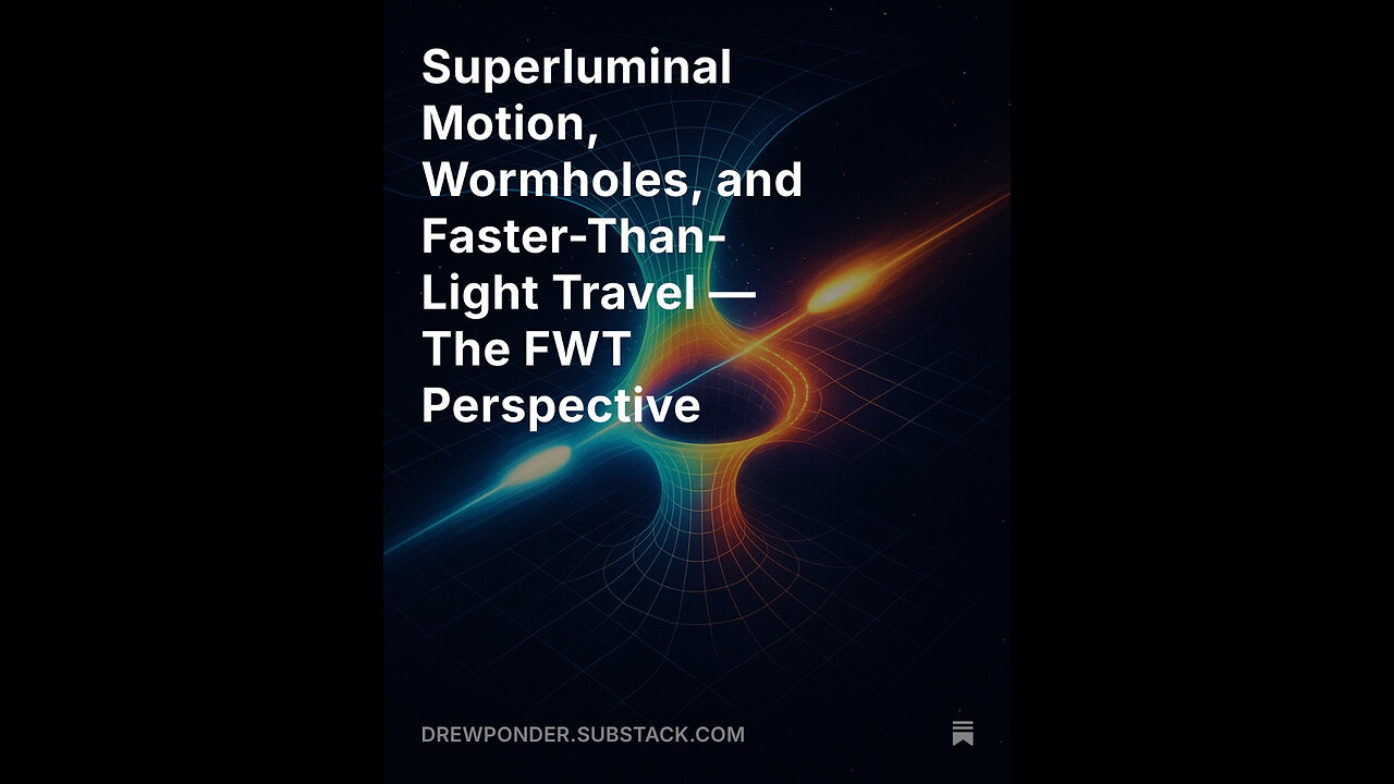 Superluminal Motion, Wormholes, and Faster-Than-Light Travel — The FWT Perspective