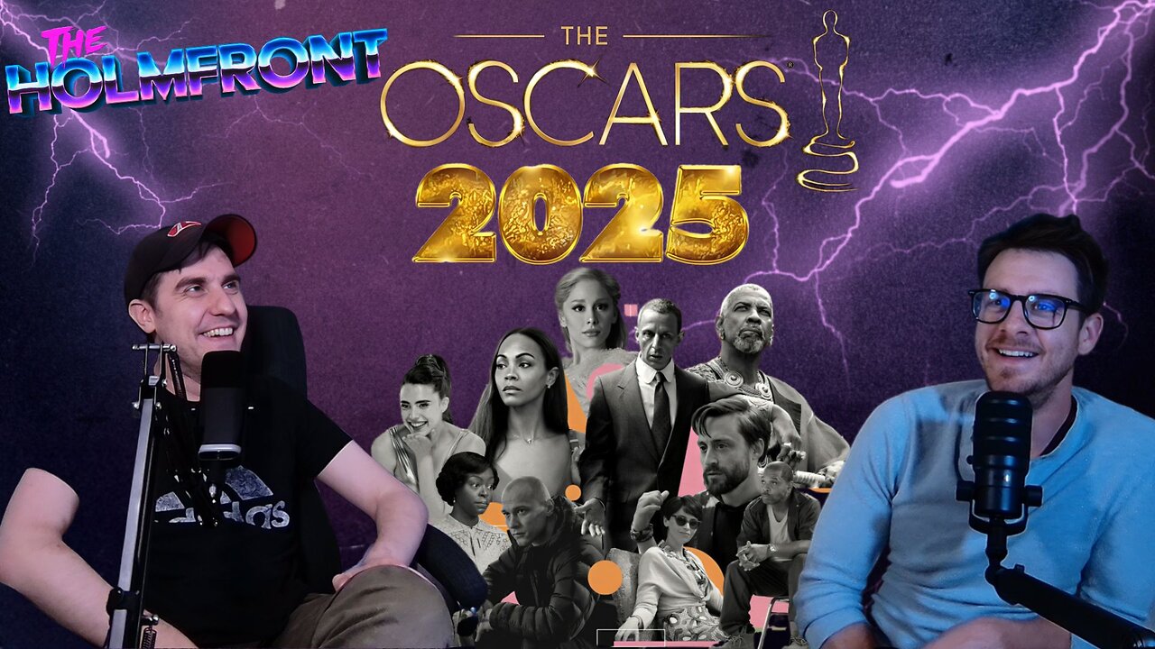 #34 | OSCAR PREDICTIONS 2025 | The HolmFront PREDICTIONS