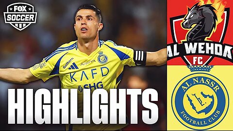 Al-Wehda FC vs. Al-Nassr FC Highlights – Key Moments & Goals