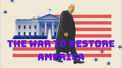 The War to Restore America