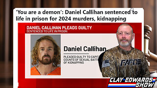 CALLIHAN PLEADS GUILTY IN GRUESOM CHILD MURDER & RAPE CASE