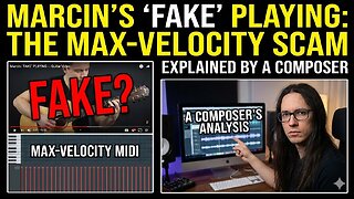 Marcin’s "Fake" Playing: The Max-Velocity MIDI Scam Explained (A Composer’s Analysis)