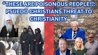 🚨 “These Are Poisonous People!” - Pseudo Christians Threat to Christianity - Ep468