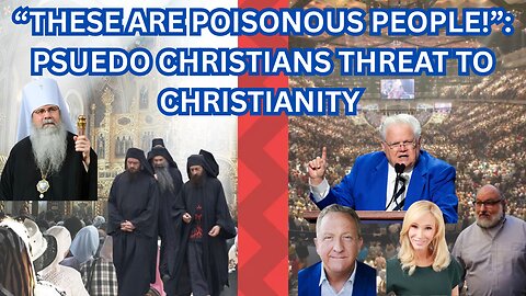 🚨 “These Are Poisonous People!” - Pseudo Christians Threat to Christianity - Ep468