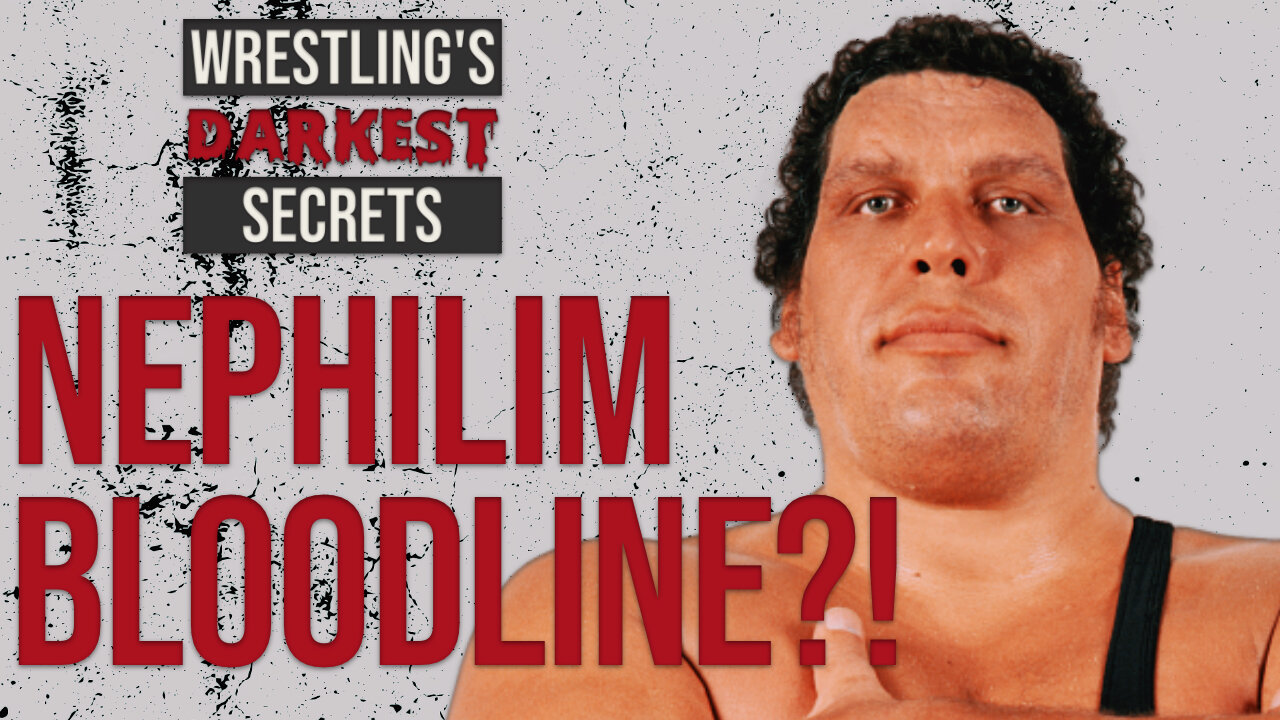 Was Andre the Giant a NEPHILIM?! The Shocking Connection You Never Knew!