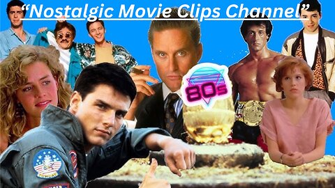 "Nostalgic Movie Clips Channel" 80's Movie Compilation With Forever Young by Alphaville