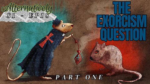 The Exorcism Question, Part One (S1 - E18)
