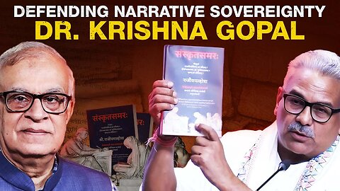 Defending Narrative Sovereignty: Dr. Krishna Gopal Exposes the Digestion of Indian Civilization