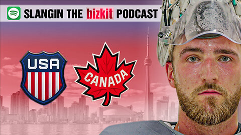 Canada vs USA, 4 Nations Faceoff and Booing The American Anthem | Slangin' The Bizkit Podcast