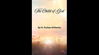 Audiobook, Chapter 21, The Child of God by H Forbes Witherby, Read by Irving Risch