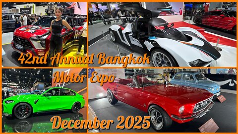 42nd Annual Motor Expo 2025 - “The Magnificent Motor Expo” - Bangkok Thailand
