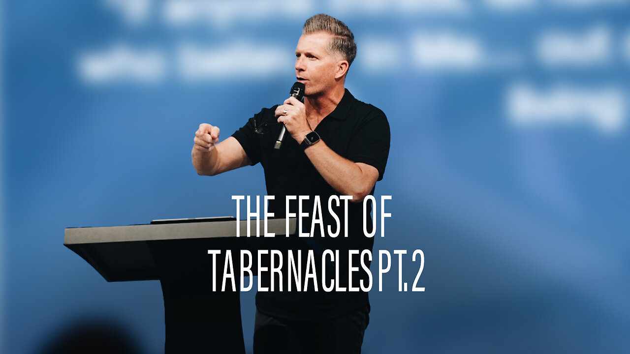 The Feast of Tabernacles Pt. 2