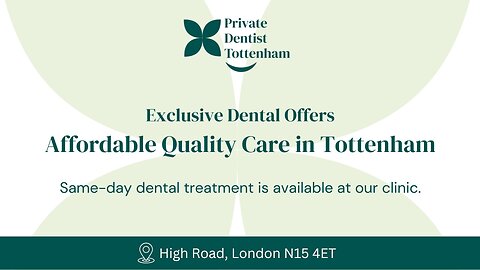 Exclusive Dental Offers in Tottenham – Save on Your Smile!