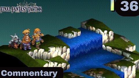 Training For Some Treasure Hunting - Final Fantasy Tactics Part 36