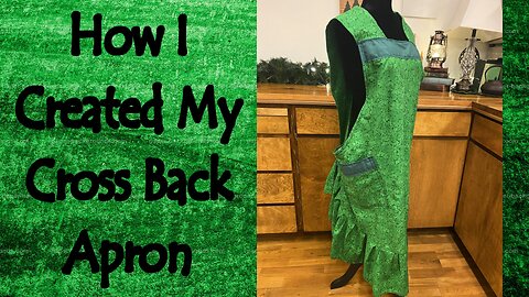How I Created My Cross Back Apron