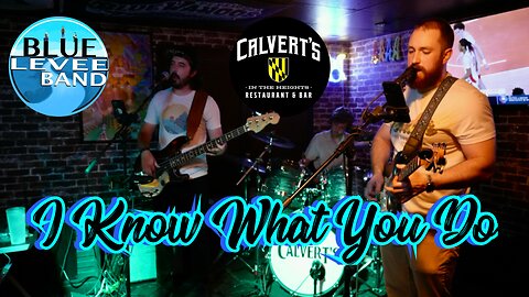 Blue Levee live at Calvert’s in the Heights “I Know What You Do”