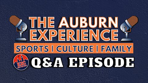 LIVE | The Auburn Experience | Q&A Discussions for Football, Basketball, and More!