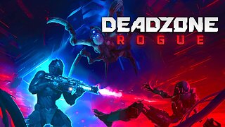 Deadzone Rogue Live : Die : Repeat
