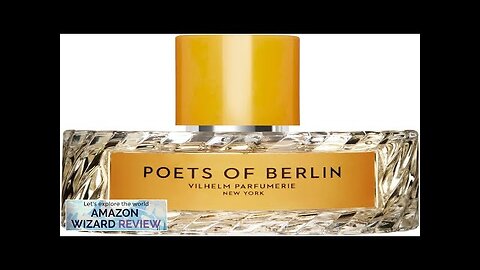 Vilhelm Parfumerie Poets of BerlinBerlin a city that is alive with the same kinetic Review