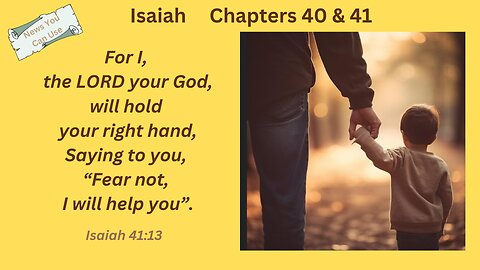 Isaiah 40 & 41 : God Will Restore and Provide for His People