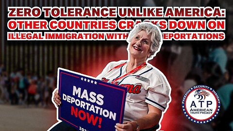 ZERO TOLERANCE UNLIKE AMERICA: OTHER COUNTRIES CRACKS DOWN ON ILLEGAL IMMIGRATION WITH DEPORTATIONS