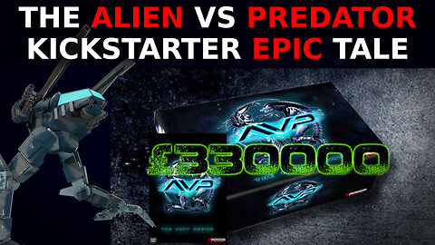 Alien vs Predator - How not to run a Kickstarter