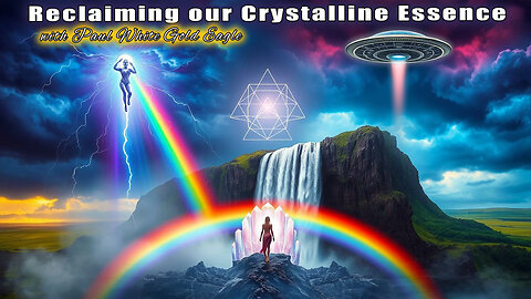 Reclaiming our Crystalline Essence 🕉 Embodying Higher Levels of Love and Compassion 🕉 Ascension 🕉 🕉