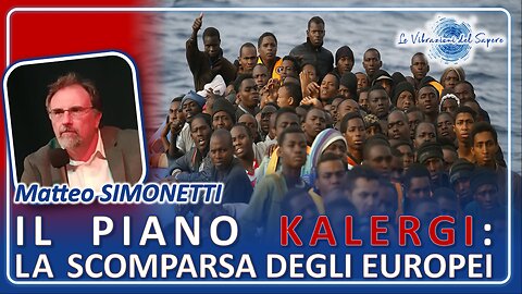 Il piano Kalergi: La scomparsa degli europei - Matteo Simonetti