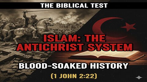 Islam Exposed: The Antichrist System & Its Blood-Soaked History (Biblical Proof)