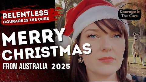 PODCAST RELENTLESS | Merry Christmas from Australia 2025