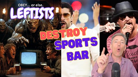 Leftist Orcs Destroy Sports Bar After Owner Splits Super Bowl Halftime Show