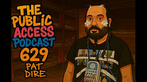The Public Access Podcast 629 - 12 Years Later: Rusty Diamond & Pat DiRe Reunite in Pure Chaos