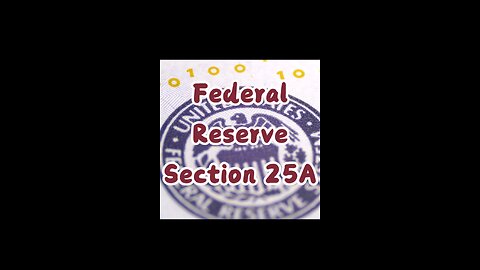 Federal Reserve Section 25A