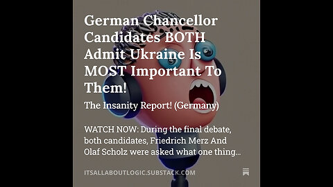 German Chancellor Candidates BOTH Admit Ukraine Is MOST Important To Them!