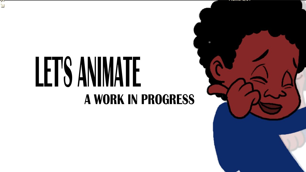 LET'S ANIMATE a work in progress