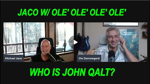 JACO W/ Ole Dammegard master at psy-ops recognition analysis of current world events.