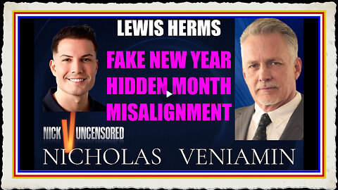 Lewis Herms Discusses Fake New Year Hidden Month with Nicholas Veniamin