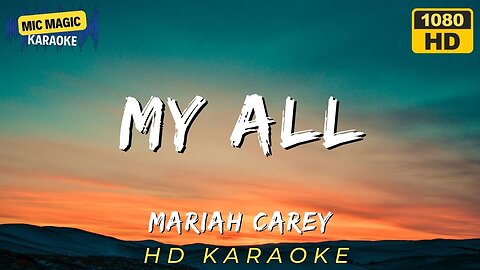 ✨My All - Mariah Carey 🎤 [KARAOKE] | Male Key - Sing It With Me! 🎶✨