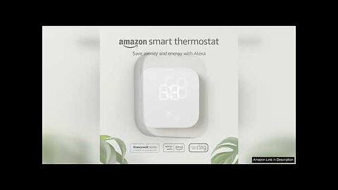 Amazon Smart Thermostat – Save money and energy - Works with Alexa Review