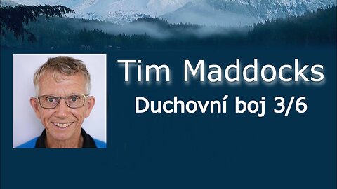 3/6 Duchovní boj – Pravidla duchovního boje • Tim Maddocks