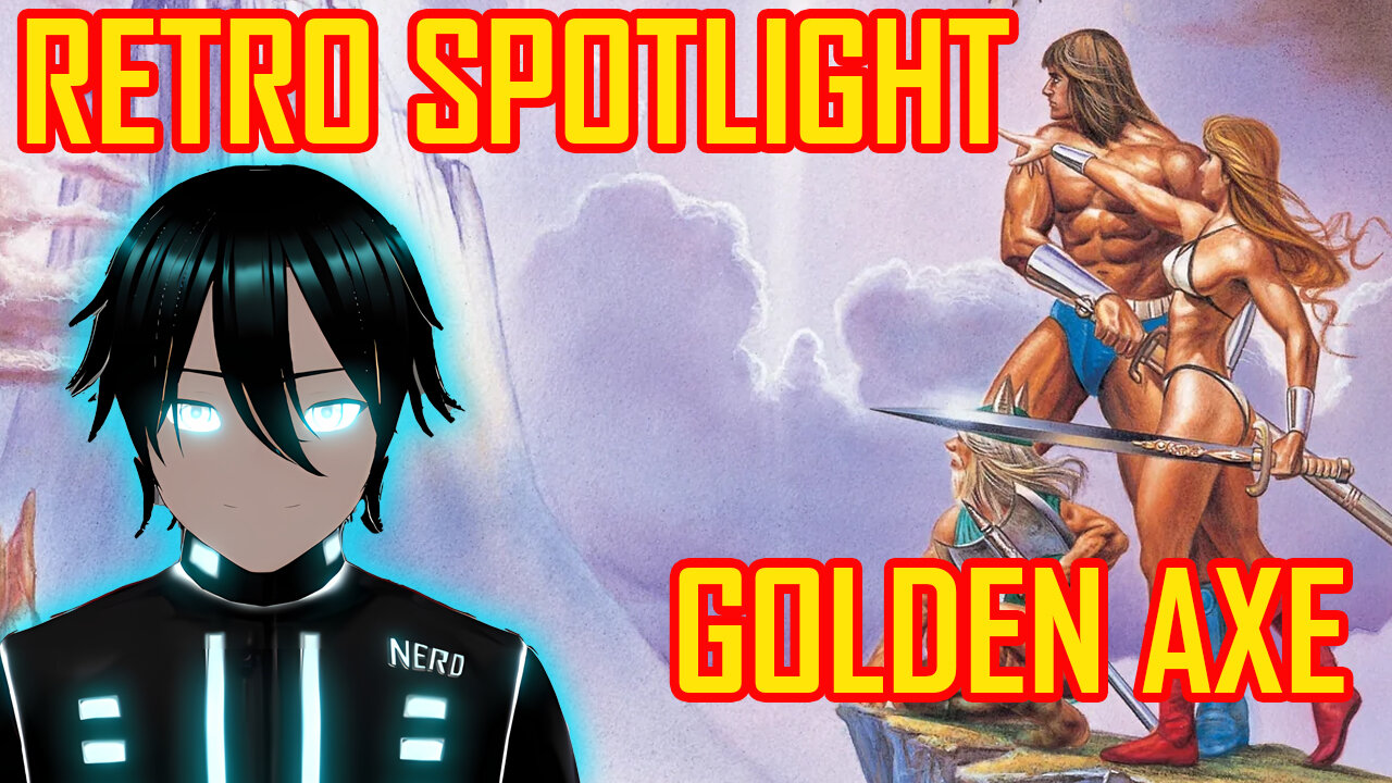 Retro Spotlight Episode 1: Golden Axe