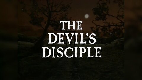 The Devil’s Disciple by Bernard Shaw (Theatre Night 1988)