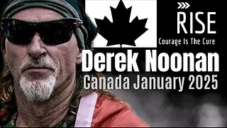 RISE Ep. 5 DEREK NOONAN Canada in January 2025