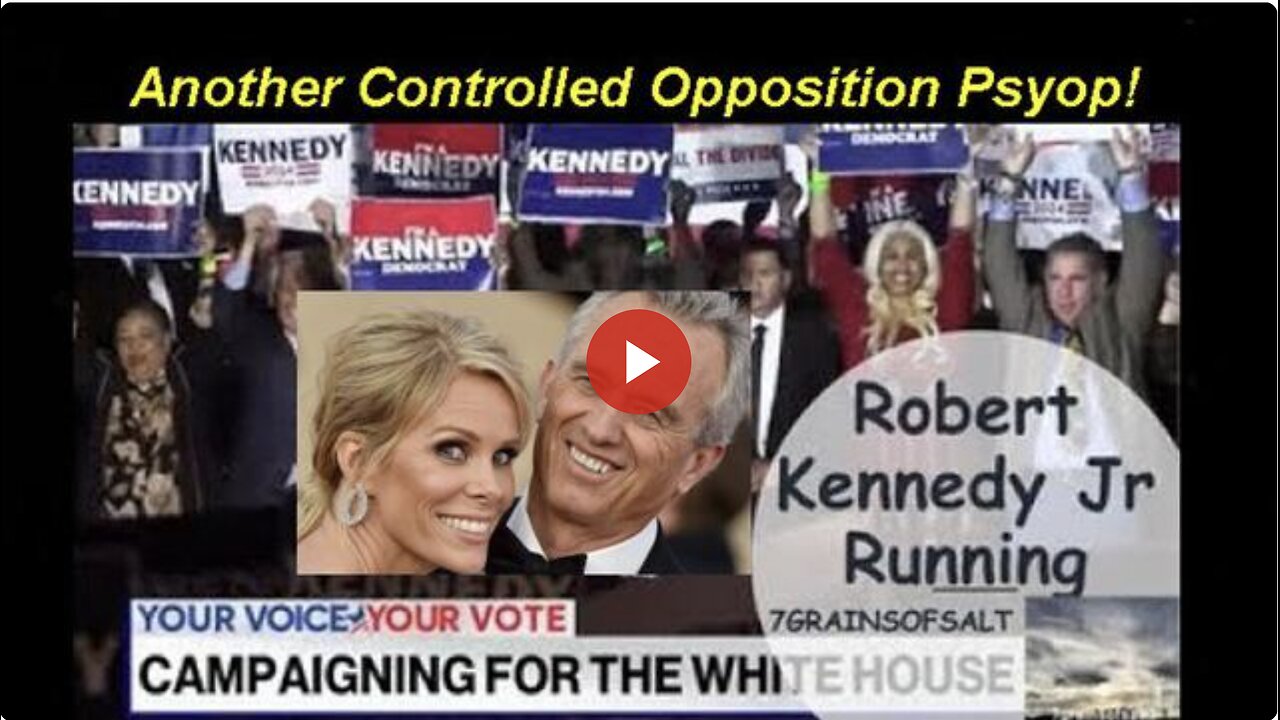 Controlled Opposition and PRO 'Virus' Robert Kennedy Jr are 'Running'!