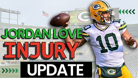 🚨 Jordan Love Injury UPDATE + FULL Packers Injury Report | Packers vs Ravens