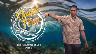 The Full Armor of God - Part 2