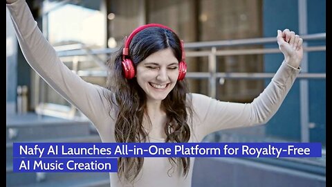 Nafy AI Launches All-in-One Platform for Royalty-Free AI Music Creation