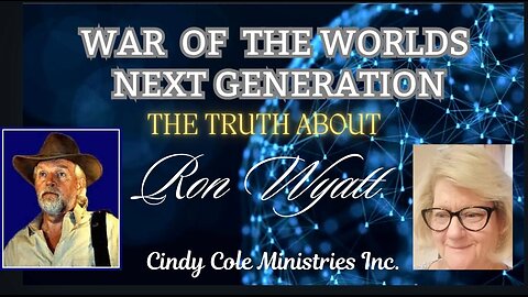 WAR OF THE WORLDS NEXT GENERATION THE TRUTH ABOUT RON WYATT