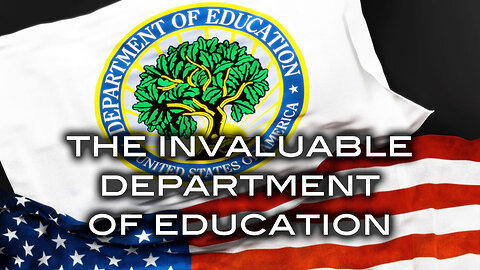 The Invaluable Department of Education